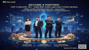 Chính sách đại lý: Kiếm tiền tỷ New66